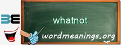 WordMeaning blackboard for whatnot